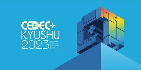 CEDEC-KYUSHU2023